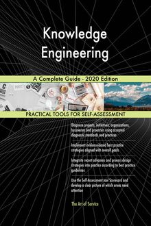 Knowledge Engineering A Complete Guide - 2020 Edition