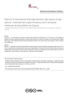 Note sur la discordance entre âge dentaire, âge osseux et âge statural : l exemple des sujets immatures de la nécropole médiévale de Saint-Martin de Cognac - article ; n°1 ; vol.5, pg 103-108
