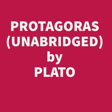 Protagoras (Unabridged)