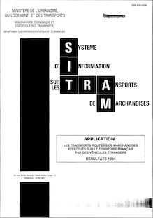 SITRAM - Application : les transports routiers de marchandises effectués sur le territoire français par des véhicules étrangers. Résultats 1973-1984 - Récapitulatif.