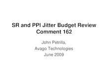 SR and PPI Jitter Budget Review Comment 162