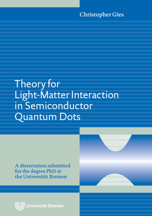 Theory for light matter interaction in semiconductor quantum dots [Elektronische Ressource] / Christopher Gies