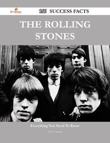 The Rolling Stones 166 Success Facts - Everything you need to know about The Rolling Stones