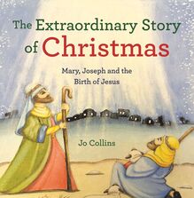 The Extraordinary Story of Christmas
