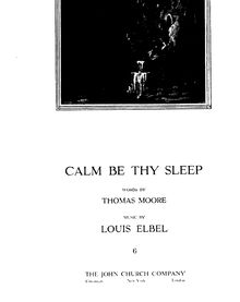 Partition complète, Calm Be Thy Sleep, Elbel, Louis