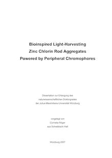 Bioinspired light harvesting zinc chlorin rod aggregates powered by peripheral chromophores [Elektronische Ressource] / vorgelegt von Cornelia Röger