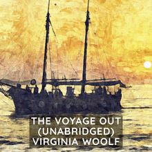 The Voyage Out ( Unabridged )