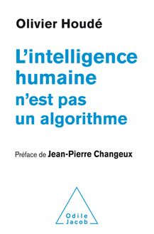 L Intelligence humaine n est pas un algorithme