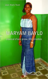 Maryam Baylo Journal d une jeune fille révoltée
