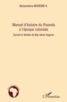 Manuel d histoire du Rwanda à l époque coloniale