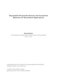 Degradable phosphate glasses and composite materials for biomedical applications [Elektronische Ressource] / von Delia S. Brauer