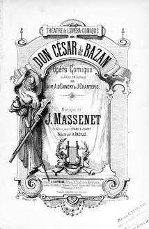 Partition complète, Don César de Bazan, Opéra comique en trois actes