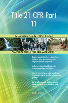 Title 21 CFR Part 11 A Complete Guide - 2021 Edition