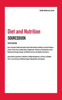 Diet and Nutrition Sourcebook, 6th Ed.