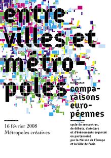16 février 2008 Métropoles créatives - Maison de l Europe de Paris