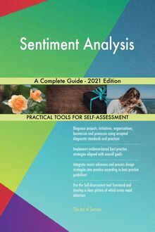Sentiment Analysis A Complete Guide - 2021 Edition