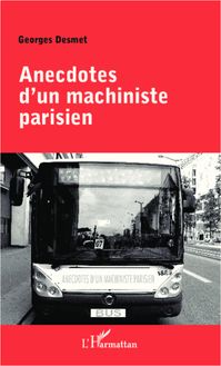 Anecdotes d un machiniste parisien