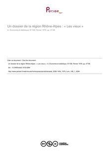 Un dossier de la région Rhône-Alpes : « Les vieux » - article ; n°1 ; vol.108, pg 47-56