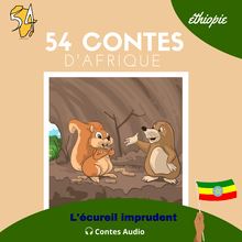 Conte N° 3 Éthiopie : L écureuil imprudent