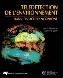 Télédétection de l environnement dans l espace francophone