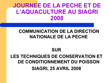 JOURNEE DE LA PECHE ET DE L AQUACULTURE AU SIAGRI 2008