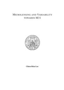 Microlensing and Variability towards M31 [Elektronische Ressource] / Chien-Hsiu Lee. Betreuer: Ralf Bender