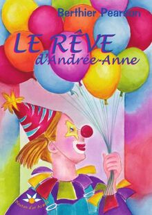 Le rêve d Andrée-Anne