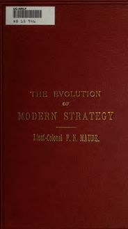 The evolution of modern strategy from the XVIIIth century to the present time