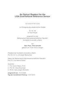 An optical readout for the LISA gravitational reference sensor [Elektronische Ressource] / Thilo Schuldt. Gutachter: Achim Peters ; Claus Braxmaier ; Hans-Jürgen Wünsche