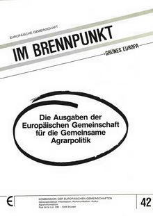 Die Ausgaben der Europäischen Gemeinschaft für die Gemeinsame Agrarpolitik 42