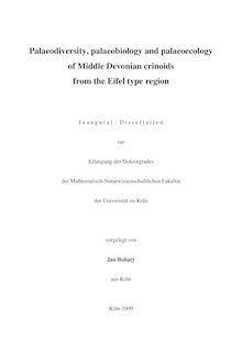Palaeodiversity, palaeobiology and palaeoecology of middle devonian crinoids from the Eifel type region [Elektronische Ressource] / vorgelget von Jan Bohatý