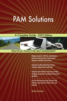 PAM Solutions A Complete Guide - 2019 Edition