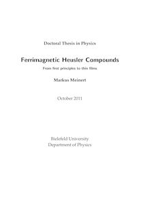 Ferrimagnetic Heusler compounds [Elektronische Ressource] : from first principles to thin films / Markus Meinert. Fakultät für Physik