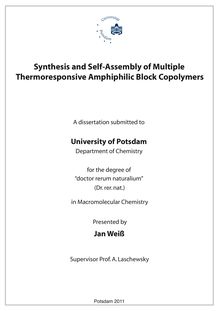Synthesis and self-assembly of multiple thermoresponsive amphiphilic block copolymers [Elektronische Ressource] / Jan Weiß. Betreuer: André Laschewsky