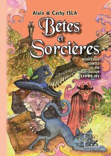 Bêtes et Sorcières (Nouveaux Contes du haut-Adour, tome 2)