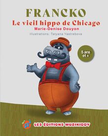 FRANCKO – Le vieil hippo de Chicago