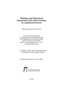 Modelling and multicriteria optimization of the web formation in a spunbond {processes [process] [Elektronische Ressource] / Héctor Raymundo Flores Cantú