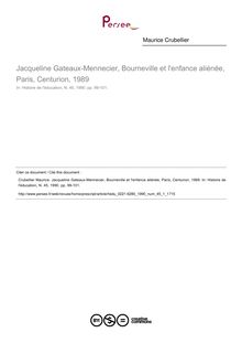 Jacqueline Gateaux-Mennecier, Bourneville et l enfance aliénée, Paris, Centurion, 1989  ; n°1 ; vol.45, pg 99-101