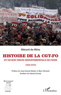 Histoire de la CGT-FO et de son union départementale de Paris (1895-2009)