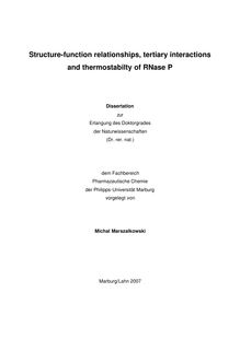 Structure-function relationships, tertiary interactions and thermostability of RNase P [Elektronische Ressource] / vorgelegt von Michal Marszalkowski