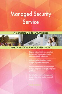 Managed Security Service A Complete Guide - 2020 Edition