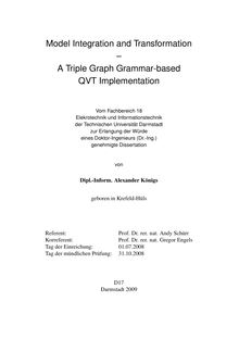 Model integration and transformation [Elektronische Ressource] : a triple graph grammar-based QVT implementation / von Alexander Königs