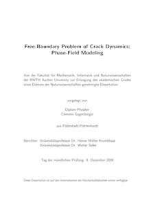 Free boundary problem of crack dynamics [Elektronische Ressource] : phase field modeling / vorgelegt von Clemens Gugenberger