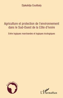 Agriculture et protection de l environnement dans le Sud-ouest de la Côte d Ivoire