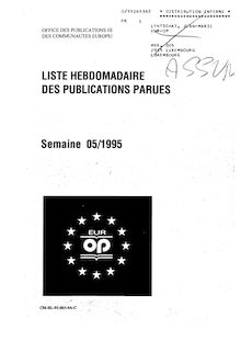 LISTE HEBDOMADAIRE DES PUBLICATIONS PARUES. Semaine 05/1995