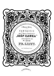 Partition complète (S.417), Fantaisie sur l opéra hongrois Szép Ilonka
