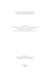 A flow analysis framework for realistic scheme programs [Elektronische Ressource] / vorgelegt von Eric Jean Knauel