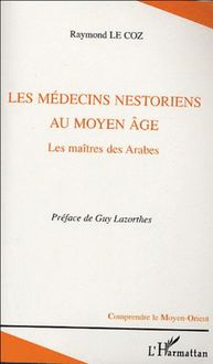Les médecins nestoriens au Moyen-Age