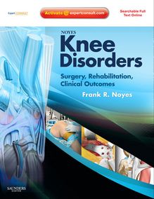 Noyes  Knee Disorders: Surgery, Rehabilitation, Clinical Outcomes E-Book