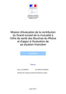 Mission d évaluation de la contribution du Grand conseil de la mutualité àl offre de santé des Bouches-du-Rhône et d appui à l évaluation de sa situation financière